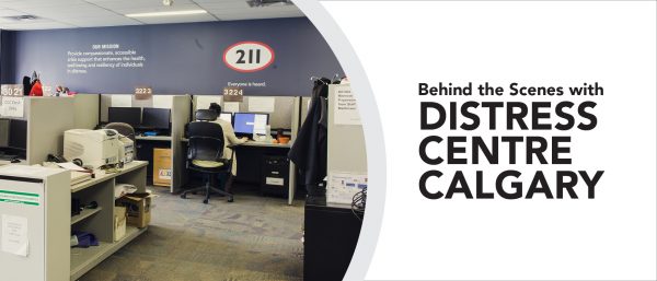 Behind the Scenes with Distress Centre Calgary