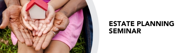 Estate Planning Seminar banner